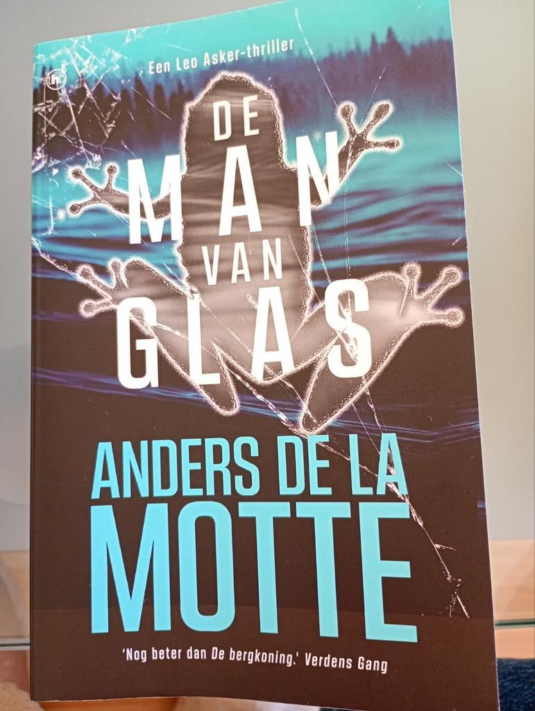 De Man van Glas - Anders de la Motte (Leo Asker-thriller), Boeken, Ophalen of Verzenden, Gelezen, Anders de la Motte, Scandinavië
