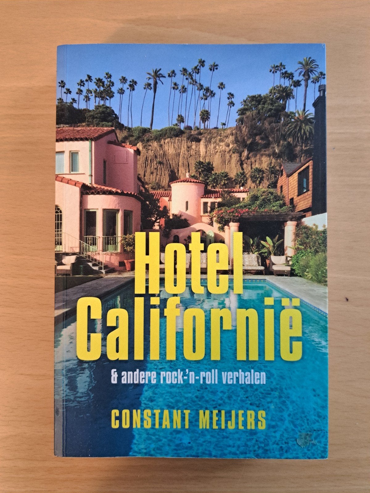 HOTEL CALIFORNIË Constant Meijers, Gelezen, Ophalen of Verzenden, Constant Meijers, Algemeen