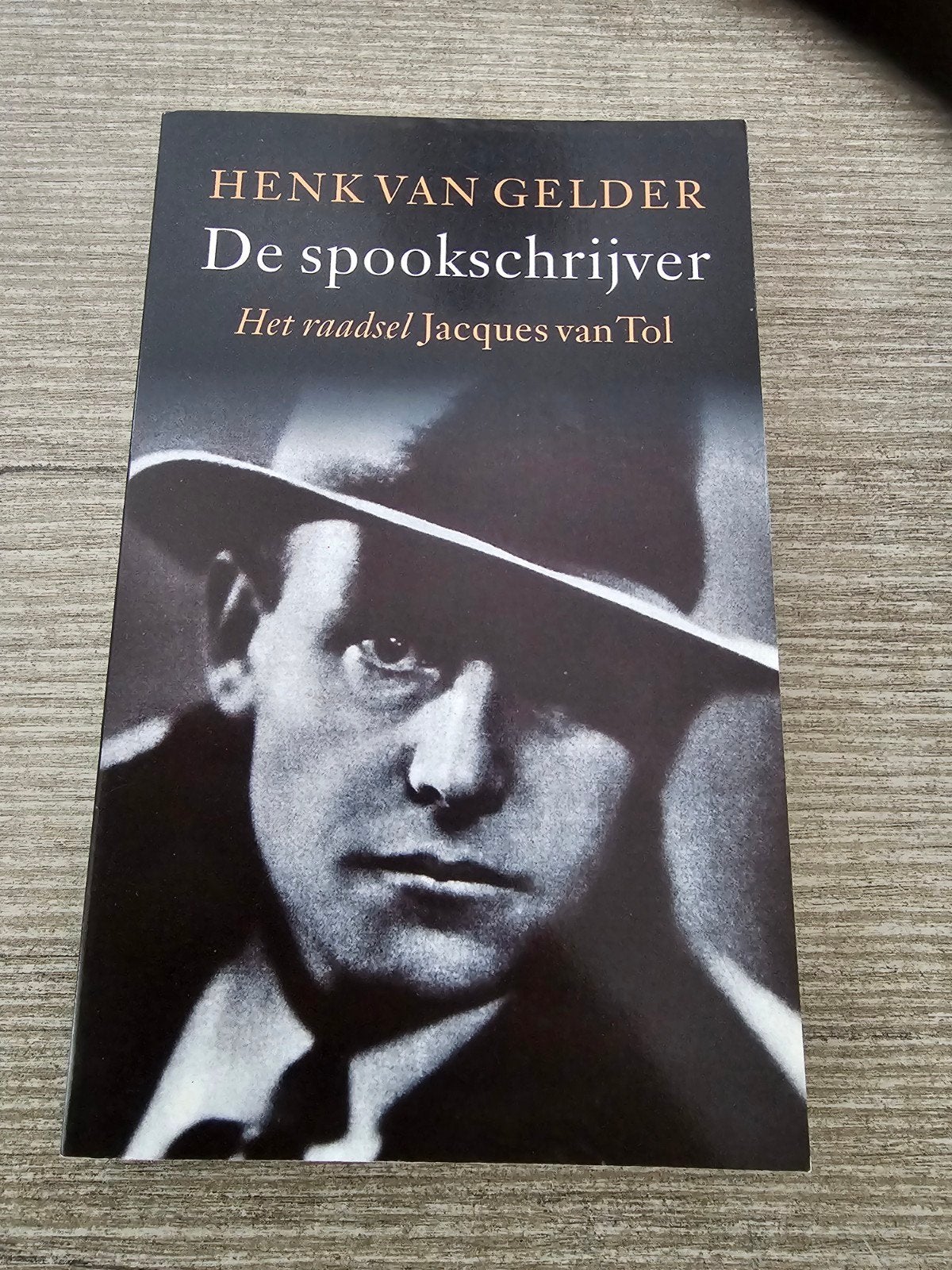 De Spookschrijver - Het raadsel Jacques van Tol, Ophalen of Verzenden, Gelezen, Henk van Gelder