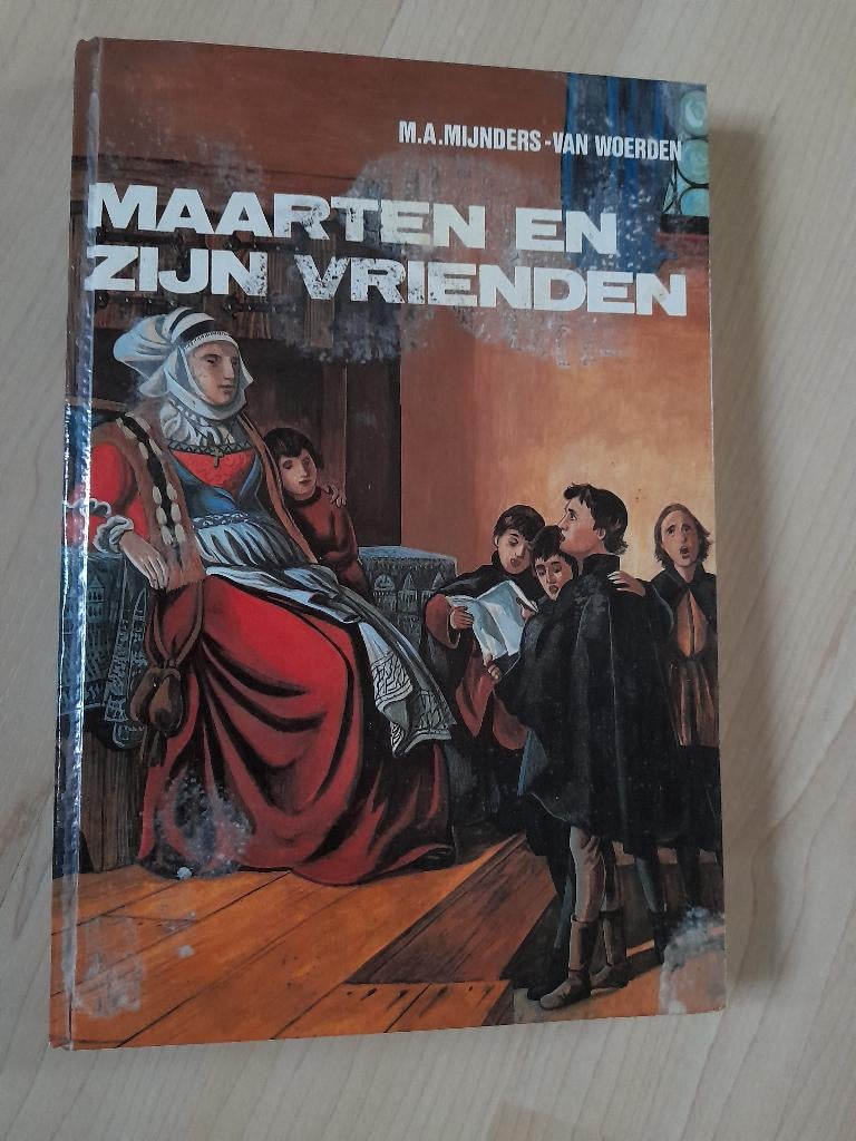 MAARTEN EN ZIJN VRIENDEN door MA Mijnders-van Woerden deel 1, Ophalen of Verzenden, Gelezen