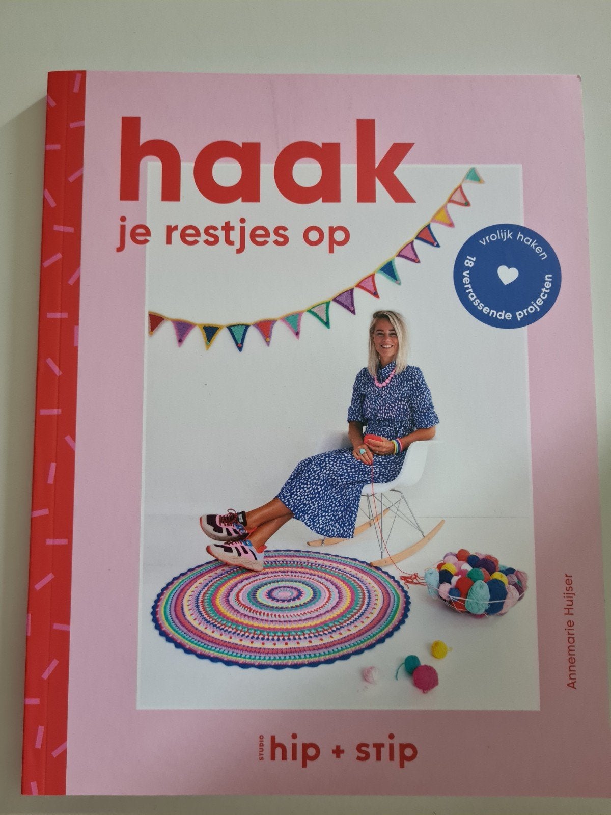 Annemarie Huijser - Haak je restjes op is Nieuw, Ophalen, Nieuw, Haken, Patroon of Boek