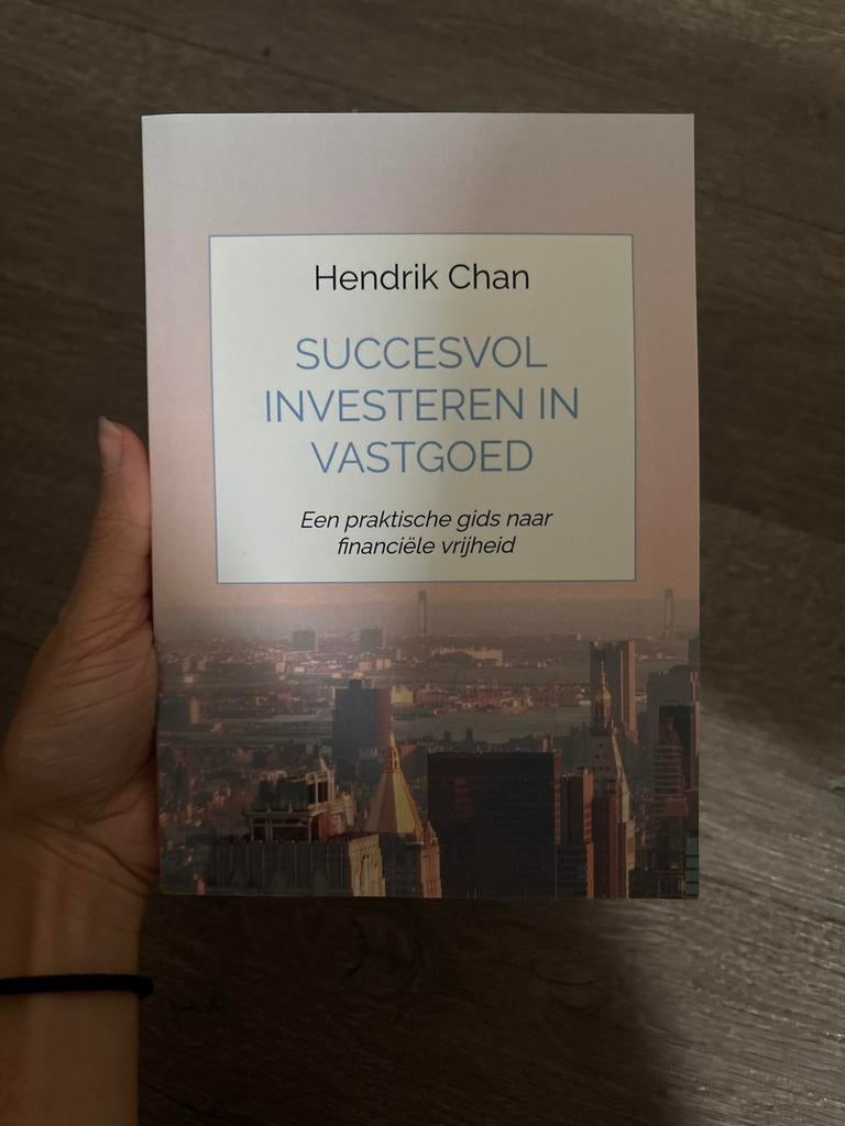 Succesvol Investeren in Vastgoed - Hendrik Chan, Boeken, Ophalen of Verzenden, Zo goed als nieuw, Geld en Beleggen