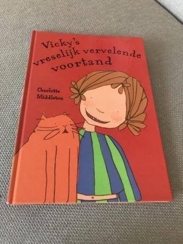 Vickys vreselijk vervelende voortand tand tanden wisselen, Boeken, Verzenden, Gelezen, Fictie algemeen