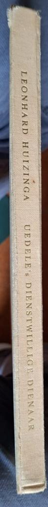 Uedele's Dienstwillige Dienaar - Leonard Huizinga, Boeken, Literatuur, Gelezen, Nederland, Ophalen of Verzenden