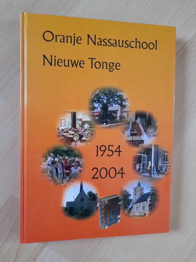 50 JAAR ORANJE NASSAUSCHOOL NIEUWE TONGE 1954 - 2004, Boeken, Ophalen of Verzenden, Zo goed als nieuw