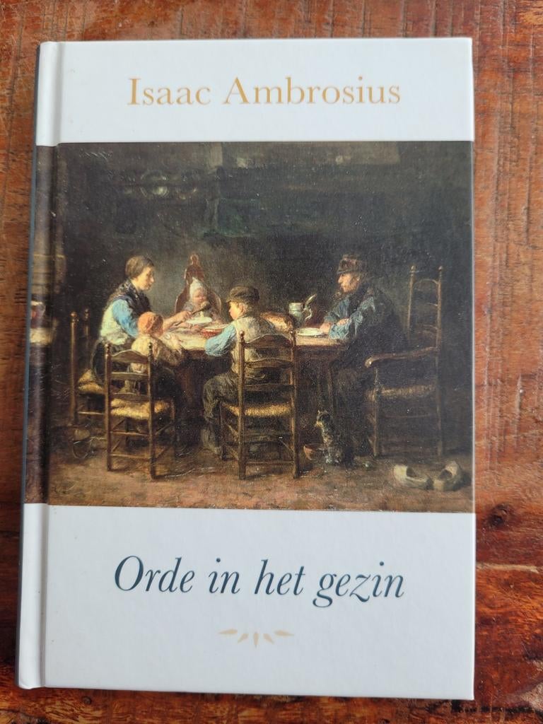 Isaac Ambrosius - Orde in het gezin, Ophalen of Verzenden