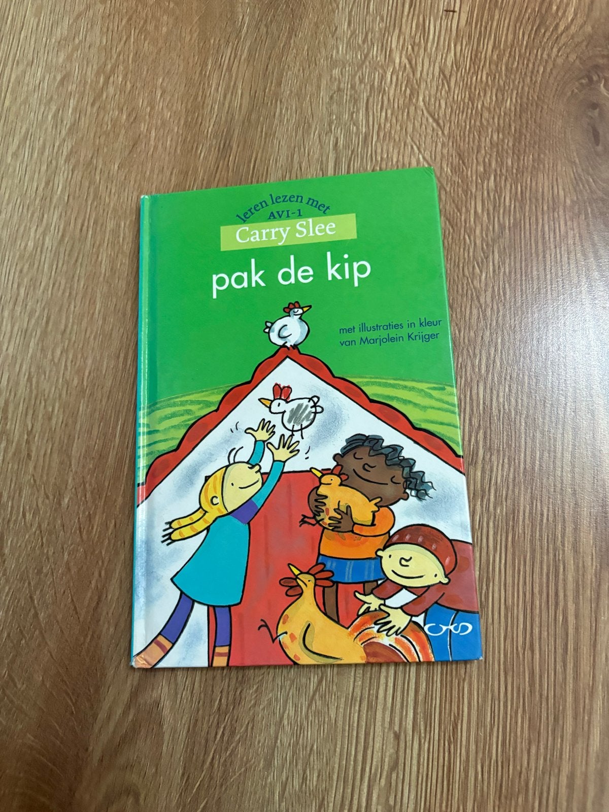 Pak de kip - Leren lezen met Carry Slee (AVI-1), Boeken, Ophalen, 5 of 6 jaar, Fictie algemeen, Jongen of Meisje