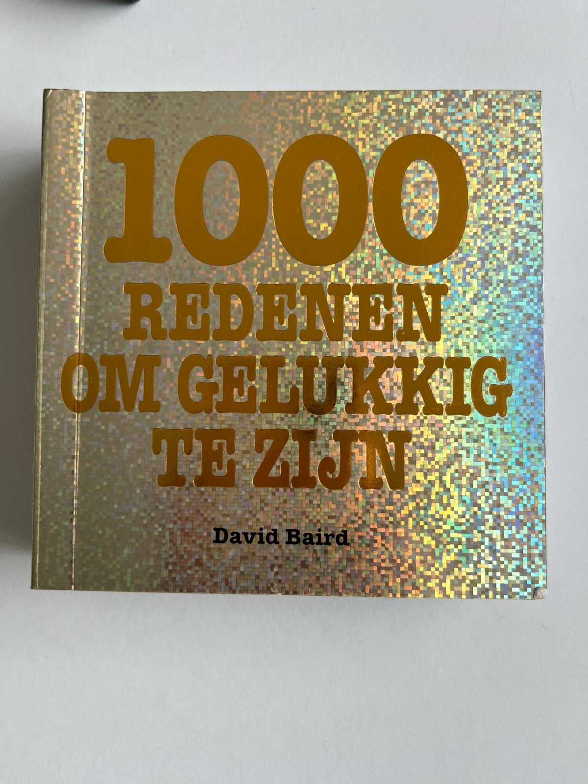 1000 Redenen om Gelukkig te Zijn - David Baird, Boeken, Ophalen of Verzenden, Zo goed als nieuw, Overige uitgevers, Nederlands