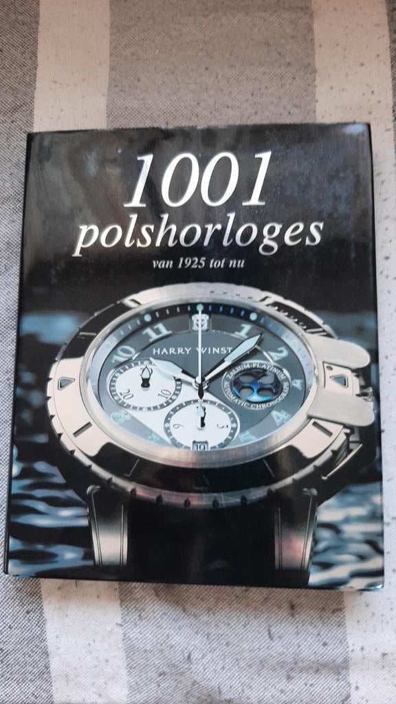 1001 Polshorloges: Van 1925 tot nu - Harry Winston, Boeken, Ophalen, Zo goed als nieuw, Harry Winston