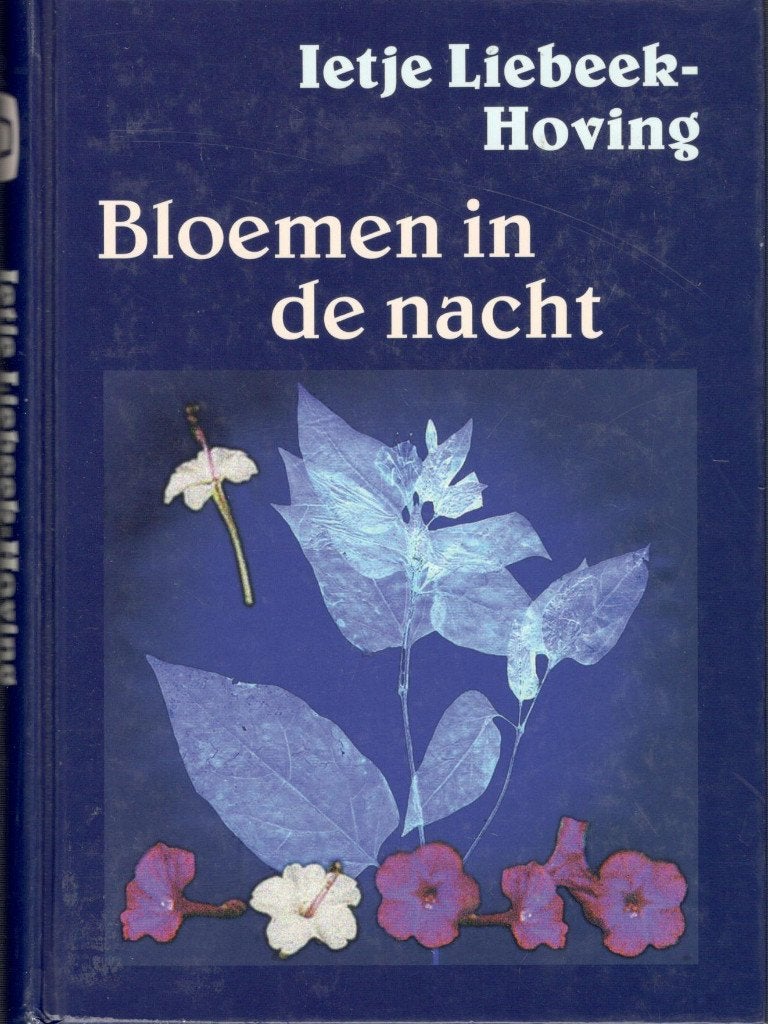 Liebeek-Hoving - Bloemen in de nacht. GROTE LETTER BOEK., Boeken, Ophalen of Verzenden, Zo goed als nieuw
