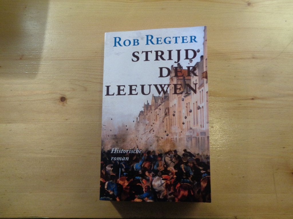 Rob Regter - Strijd der leeuwen, Ophalen, Zo goed als nieuw, Rob Regter