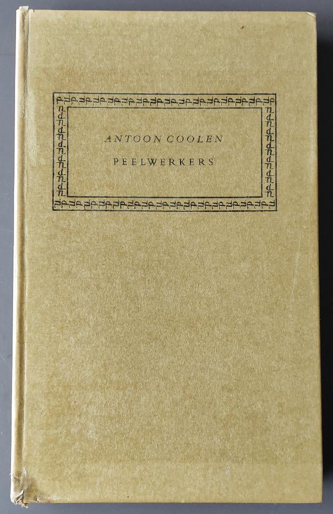 Peelwerkers - Antoon Coolen, Ophalen of Verzenden, Gelezen, Antoon Coolen