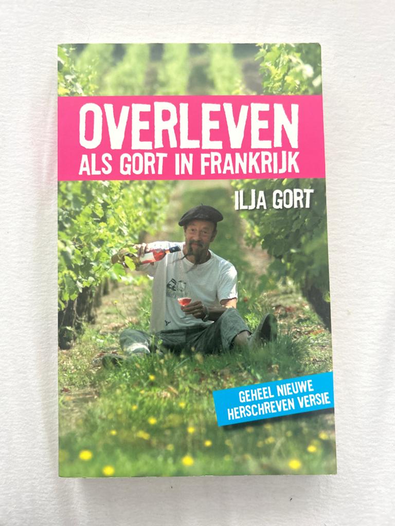 Overleven als Gort in Frankrijk - Ilja Gort, Boeken, Natuur, Gelezen, Ophalen of Verzenden