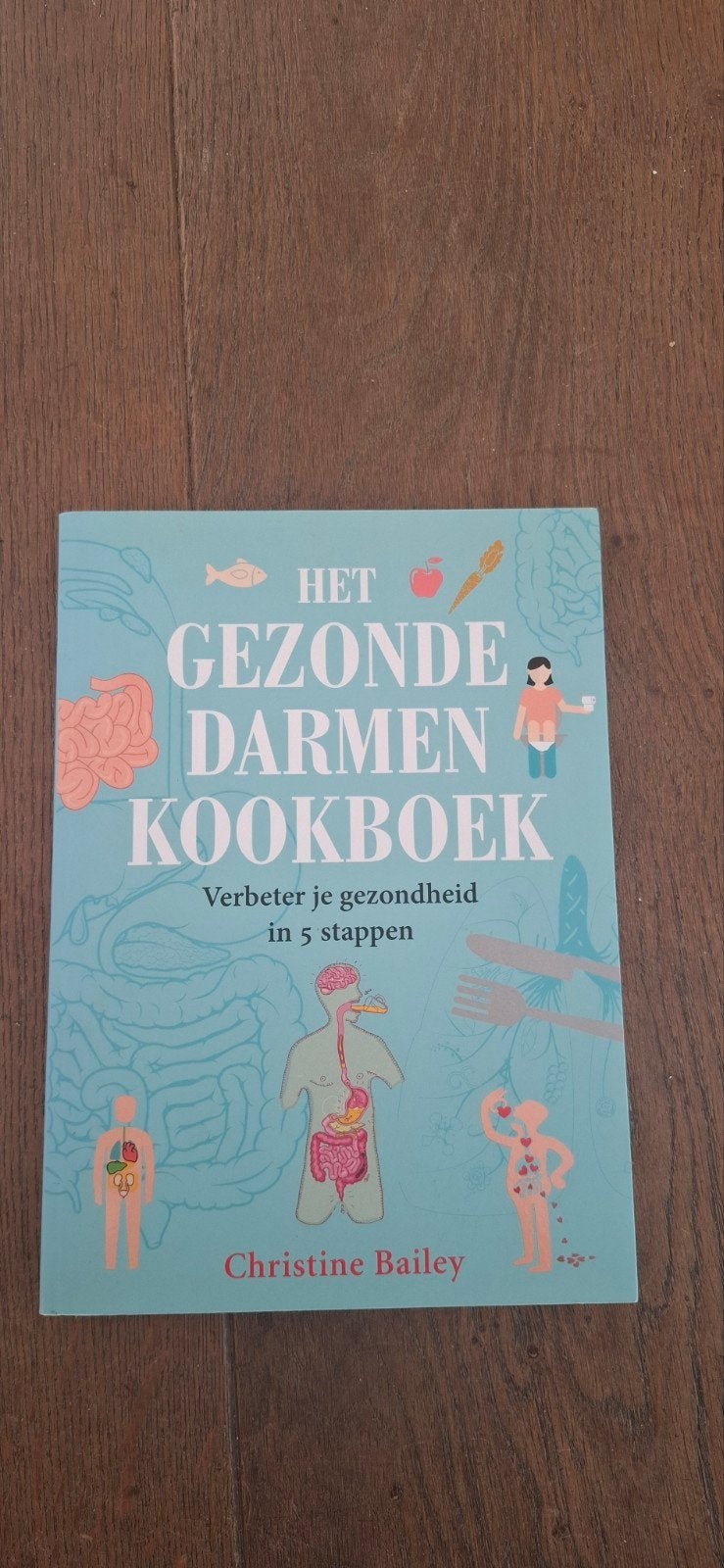 Het Gezonde Darm Kookboek - Christine Bailey, Gezond koken, Ophalen of Verzenden, Overige gebieden, Christine Bailey