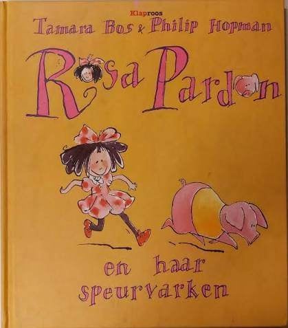 Tamara Bos: Rosa Pardon en haar speurvarken. Hardcover, grtf, Tamara Bos & Philip Hopman, Fictie algemeen, Jongen of Meisje, Ophalen of Verzenden