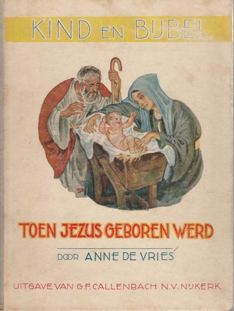 Toen Jezus geboren was - Anne de Vries (1941), Boeken, Ophalen of Verzenden, Gelezen, Anne de Vries, Christendom | Katholiek