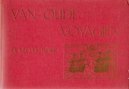 Dr. M.G. de Boer: VAN OUDE VOYAGIEN (3e druk, antiq.), Ophalen of Verzenden, Gelezen