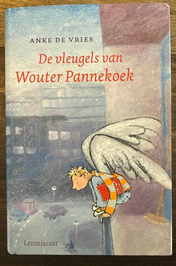 De vleugels van Wouter Pannekoek - Anke de Vries, Boeken, Ophalen of Verzenden, Gelezen, Fictie algemeen