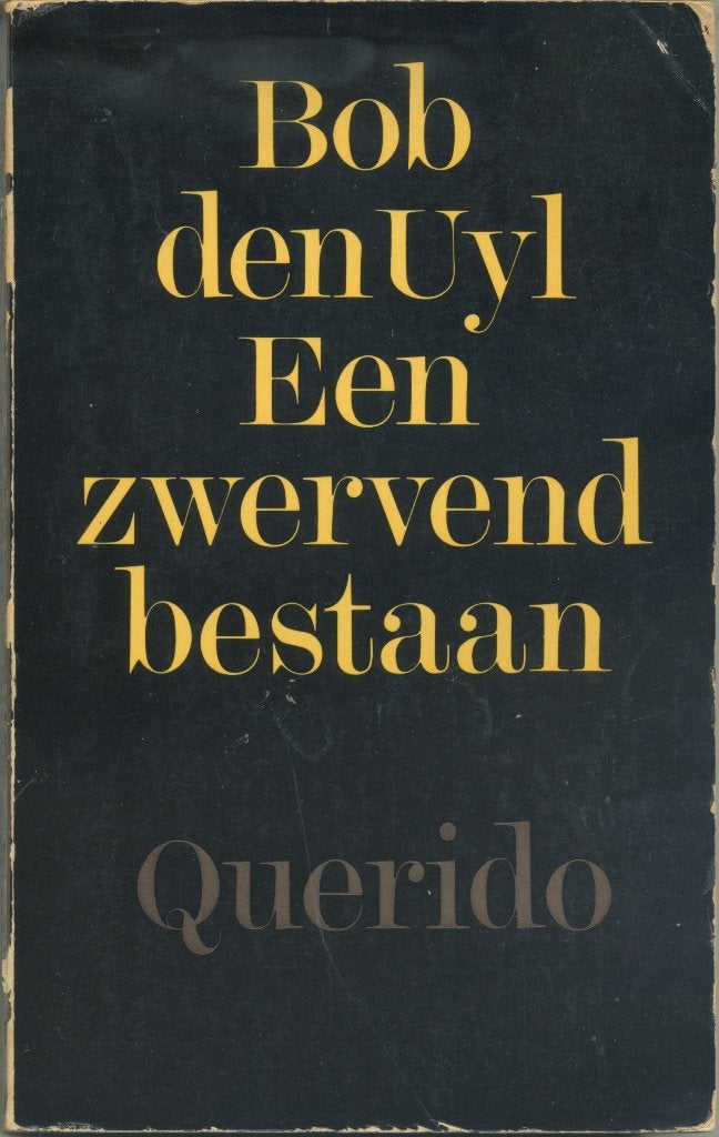 Een zwervend bestaan / Bob den Uyl - 1977 - Tweede druk, Boeken, Verzenden, Gelezen, Lopen en Fietsen