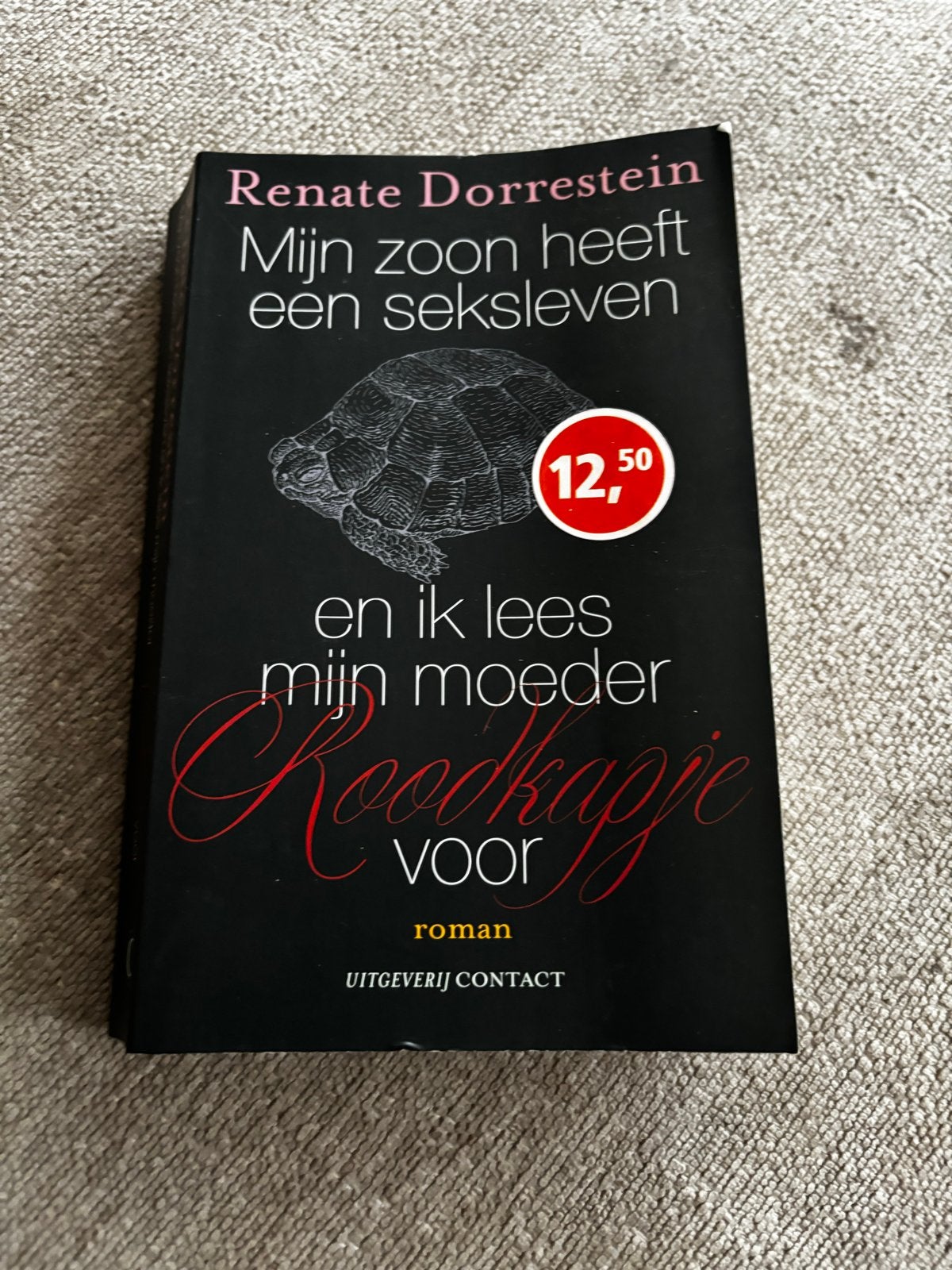 Mijn zoon heeft een seksleven - Renate Dorrestein, Ophalen of Verzenden, Gelezen, Nederland