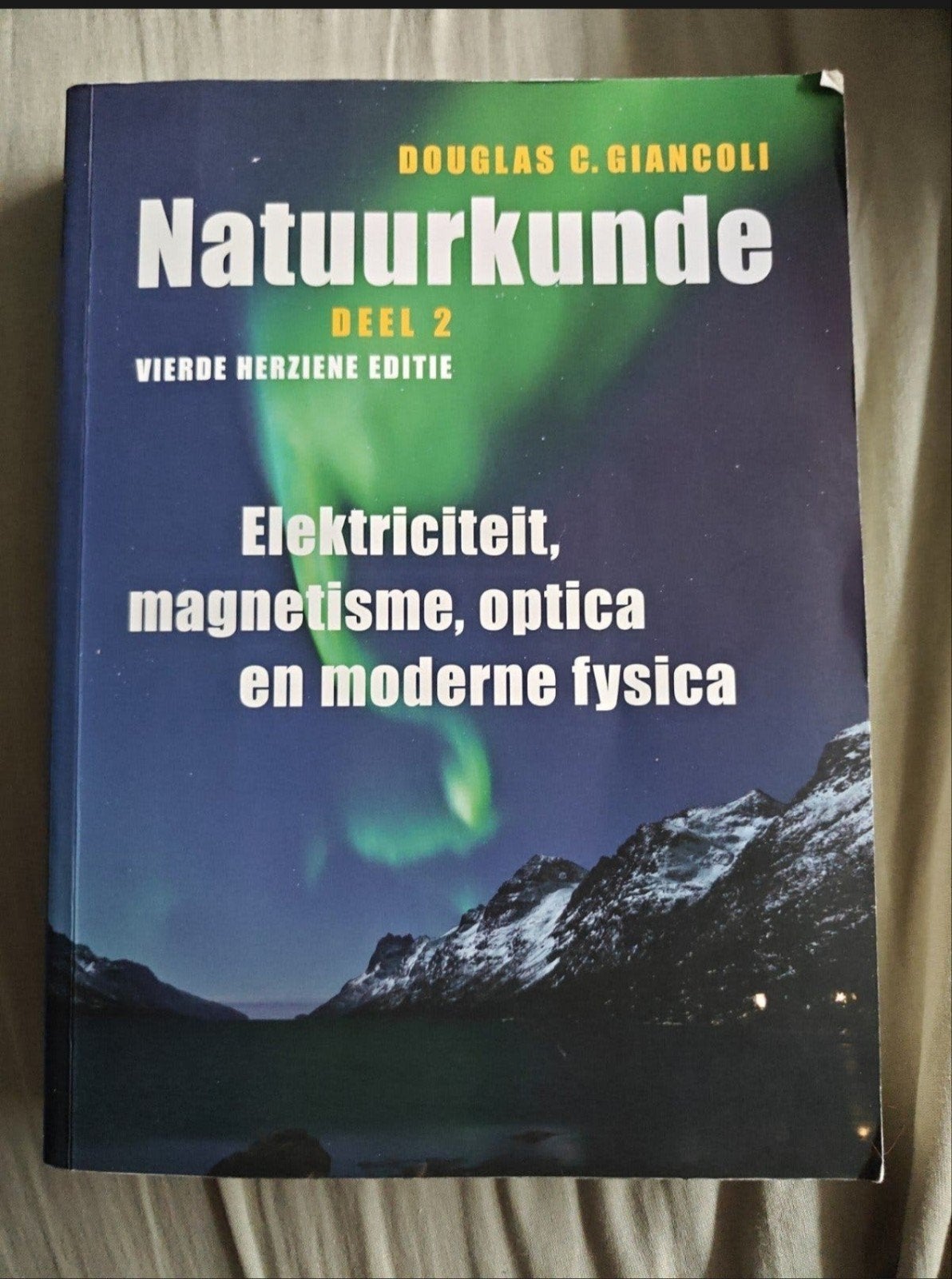 Natuurkunde Deel 2 - Elektriciteit, Magnetisme, Optica, Boeken, Gelezen, HBO, Ophalen of Verzenden, Beta