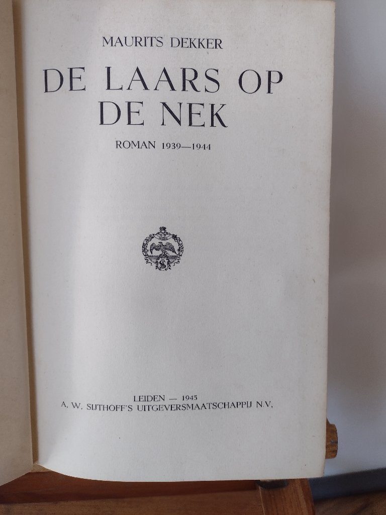 Boek de Laars op de Nek Maurits Dekker Roman, Ophalen of Verzenden, Gelezen