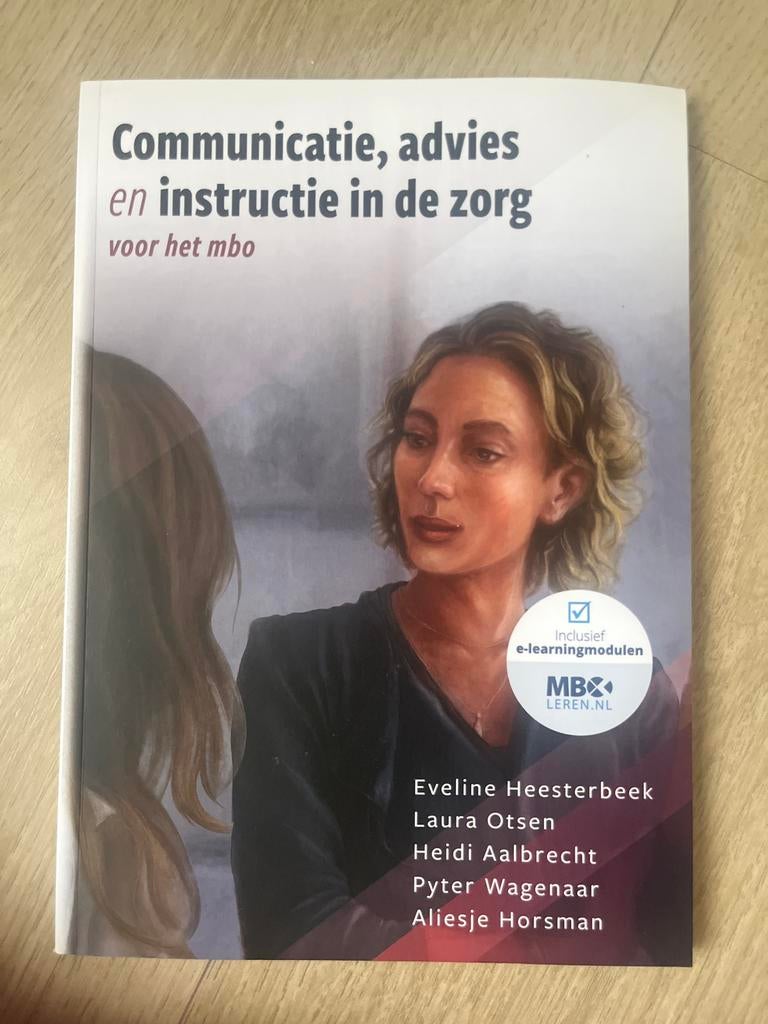 Communicatie, advies en instructie in de zorg, Ophalen of Verzenden, Zo goed als nieuw, Aliesje Horsman; Eveline Heesterbeek; Laura Otsen