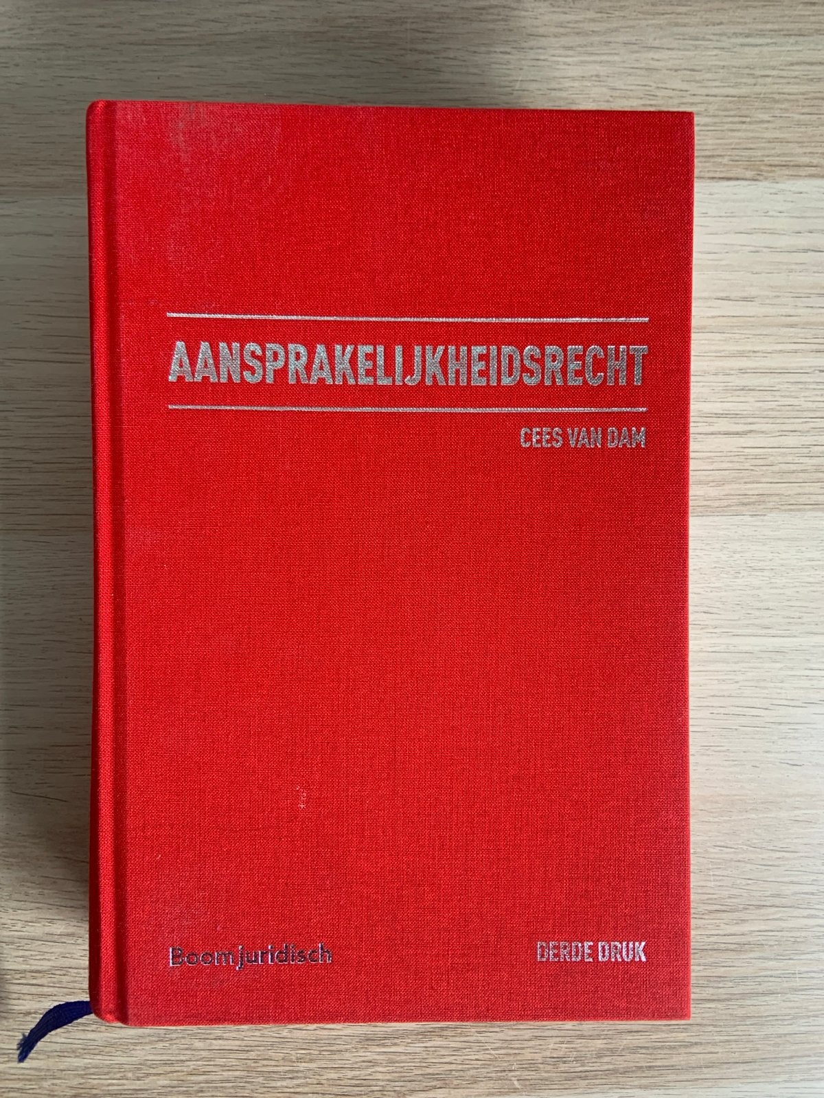 Aansprakelijkheidsrecht - Cees van Dam (Derde Druk), Ophalen of Verzenden, Gamma, Zo goed als nieuw, HBO