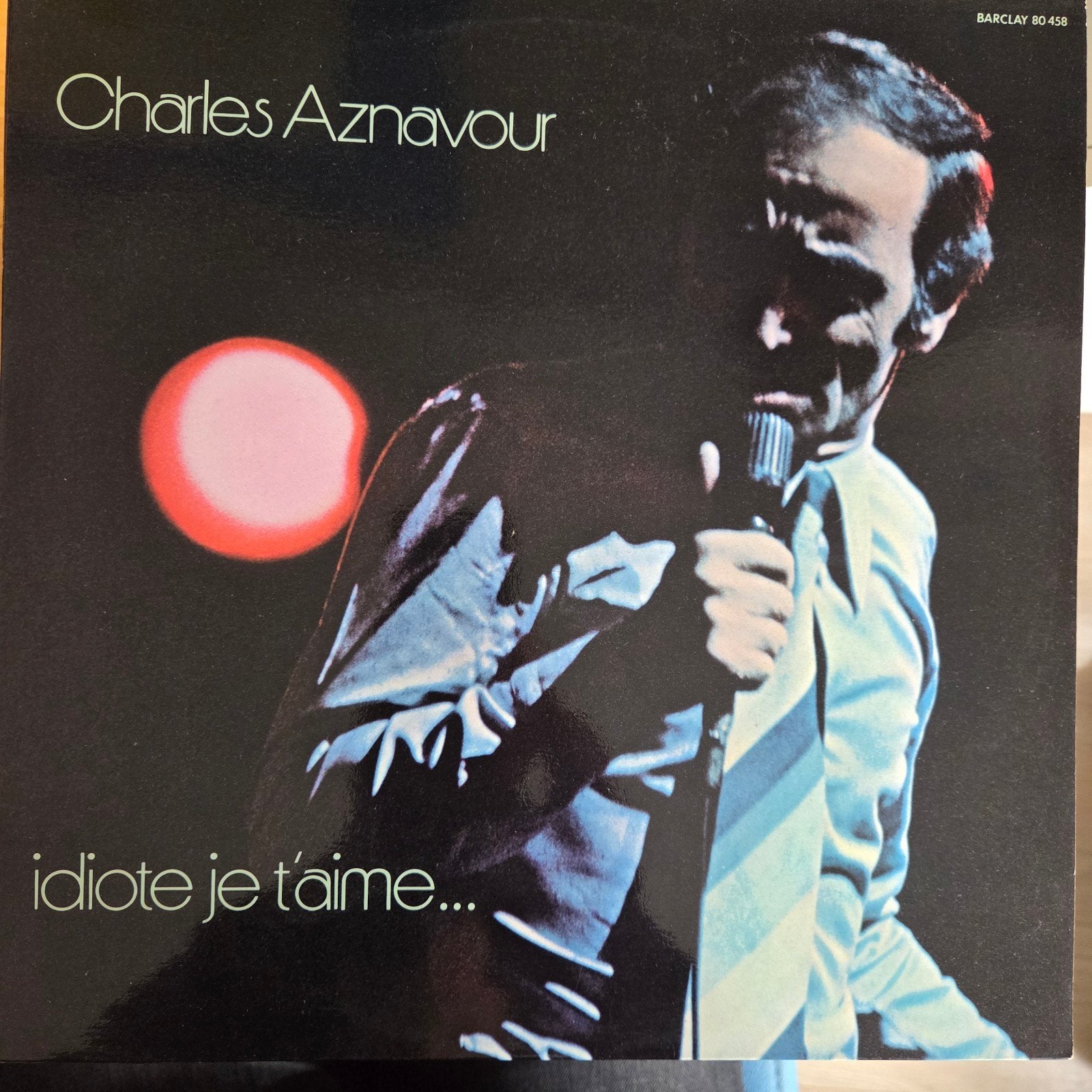 Charles Aznavour - Idiote Je T'Aime... LP, Ophalen of Verzenden, LP
