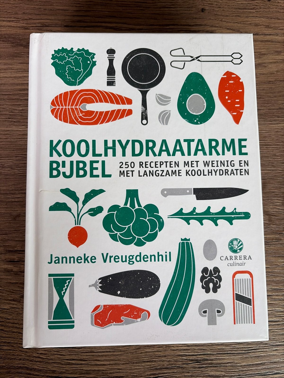 Koolhydraatarme Bijbel - Kookbijbel, Ophalen of Verzenden, Zo goed als nieuw, Gezond koken, Nederland en België