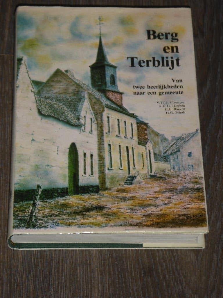 Berg en Terblijt-Van twee heerlijkheden naar een gemeente, Verzenden, Zo goed als nieuw, Diverse auteurs
