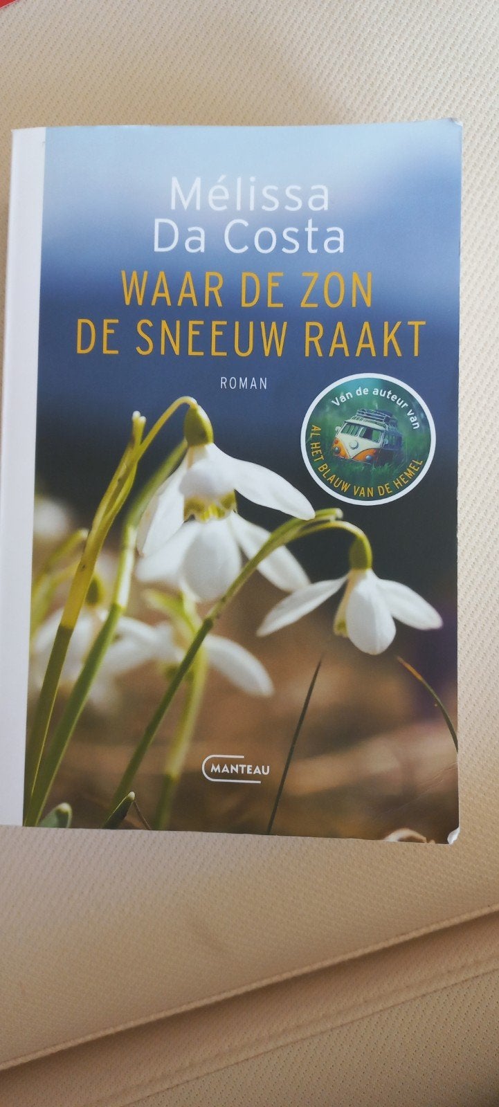 Waar de zon de sneeuw raakt - Mélissa Da Costa, Ophalen of Verzenden, Zo goed als nieuw, Mélissa Da Costa, Nederland