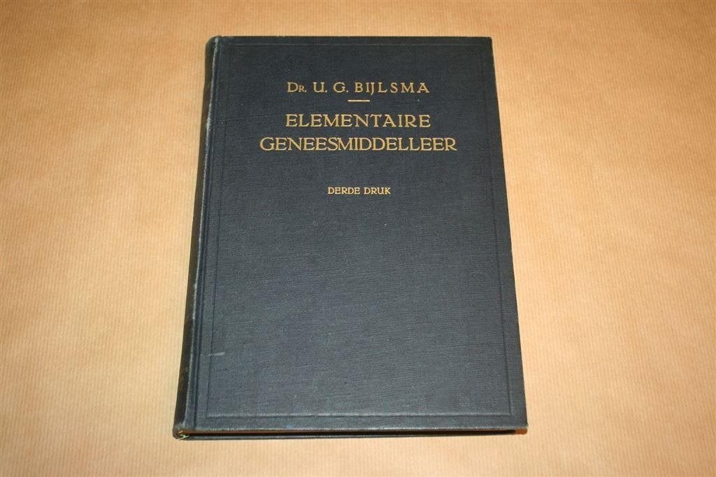 Elementaire geneesmiddelleer - Dr. U.G. Bijlsma - 1947, Ophalen of Verzenden, Gelezen, Natuurwetenschap