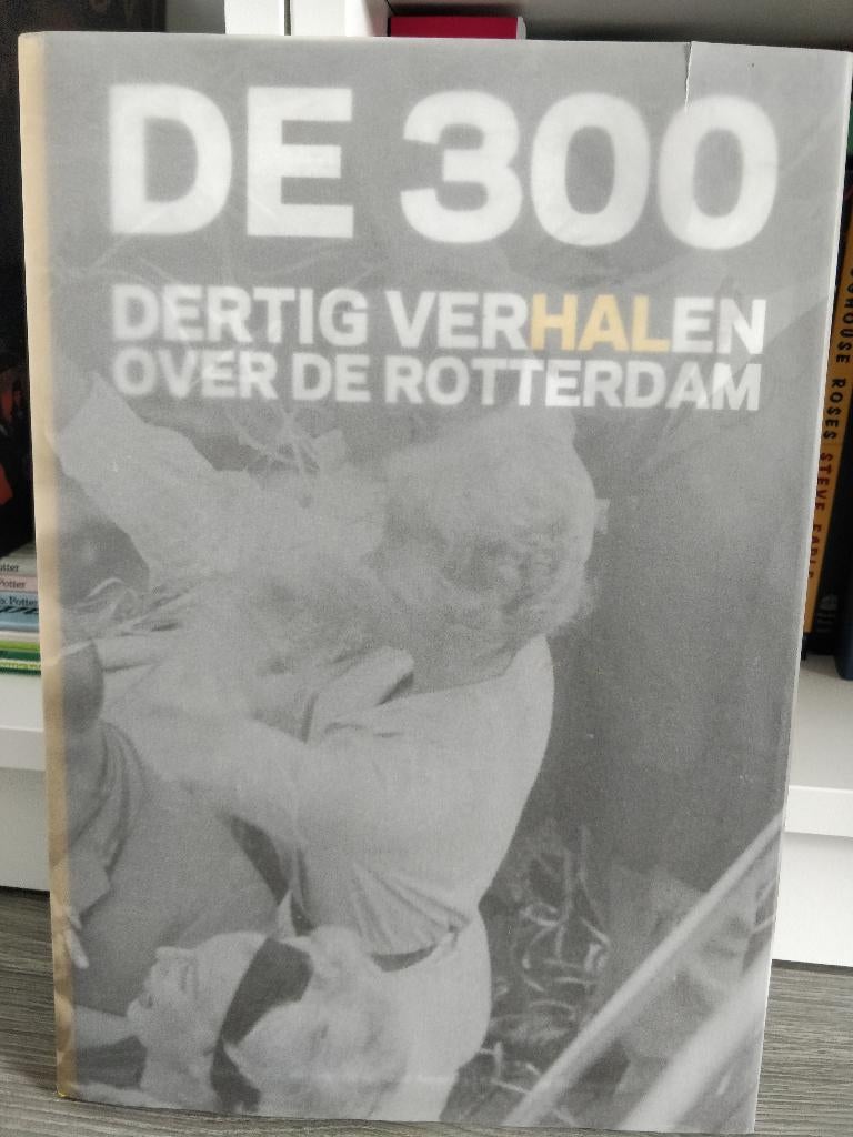 De 300, dertig verhalen over de Rotterdam, Verzamelen, Ophalen of Verzenden, Gebruikt, Motorboot, Boek of Tijdschrift