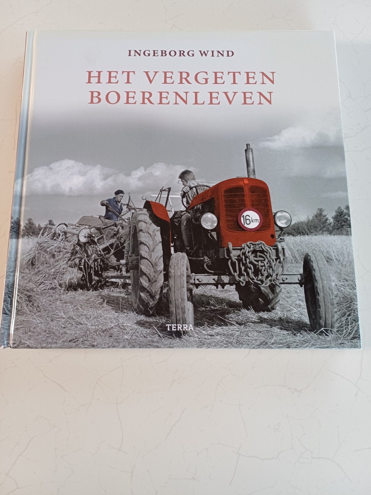 Het Vergeten Boerenleven - Ingeborg Wind, Boeken, Ophalen of Verzenden, 20e eeuw of later, Zo goed als nieuw, Ingeborg Wind