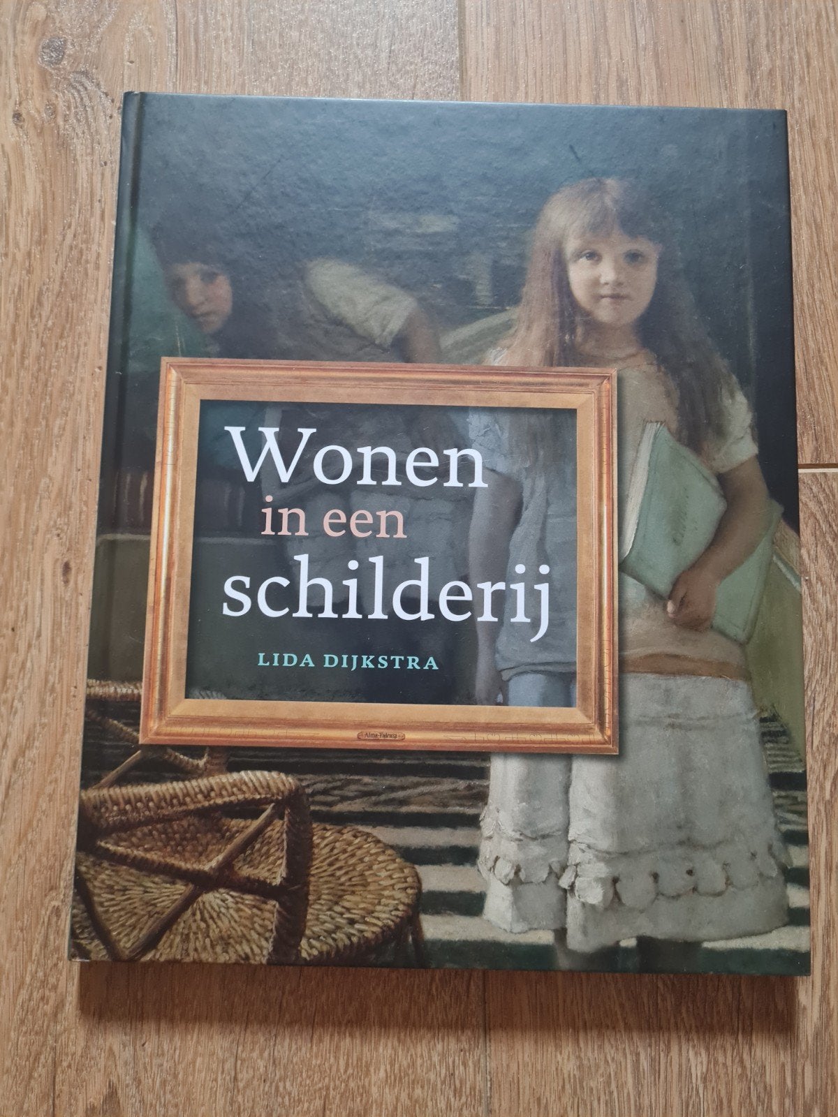 Lida Dijkstra - Wonen in een schilderij, Lida Dijkstra, Fictie algemeen, Ophalen of Verzenden, Zo goed als nieuw