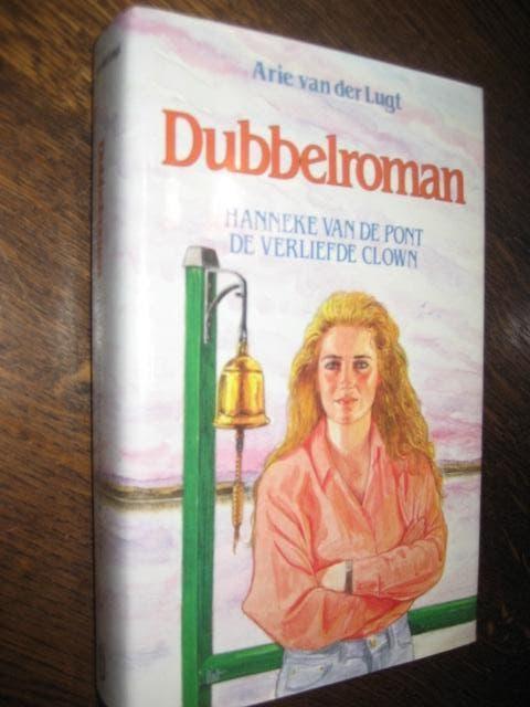 Arie van der lugt / hanneke van de pont / de verliefde clown, Arie van der lugt, Ophalen of Verzenden, Zo goed als nieuw, Nederland