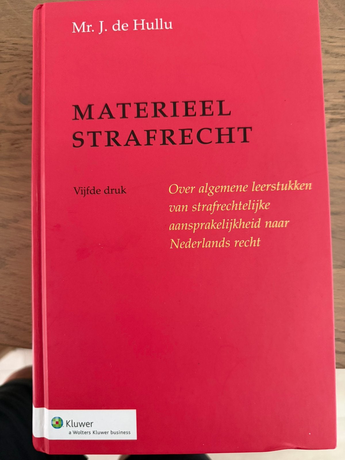 J. de Hullu - Materieel strafrecht, vijfde druk, J. de Hullu, Sociale wetenschap, Ophalen of Verzenden, Zo goed als nieuw
