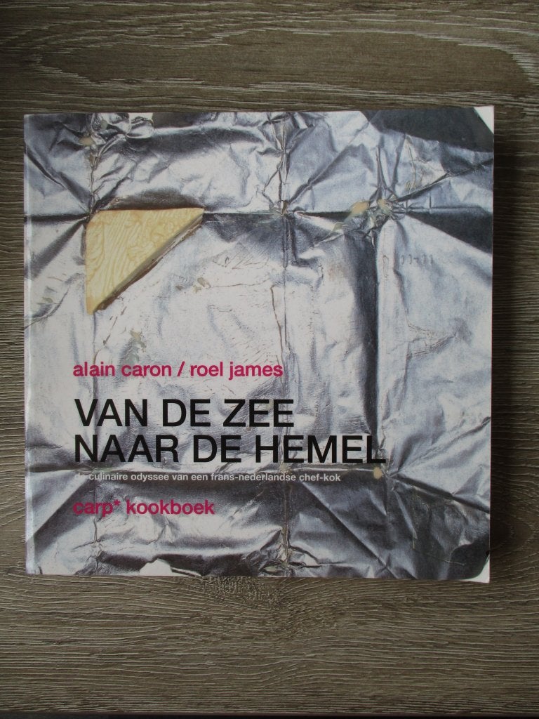 Van de zee naar de hemel - Alain Caron / Roel James, Ophalen of Verzenden, Gelezen