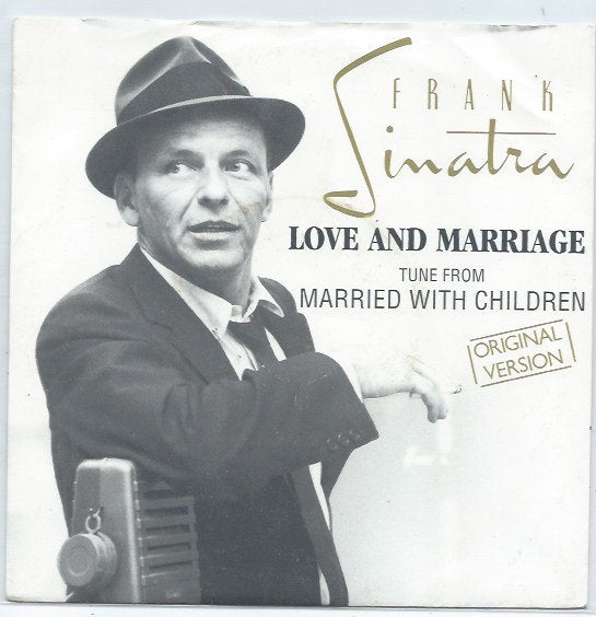 Frank Sinatra- Love and Marriage (Married with Children, 7 inch, Ophalen of Verzenden, Zo goed als nieuw, Beschermende buitenhoes