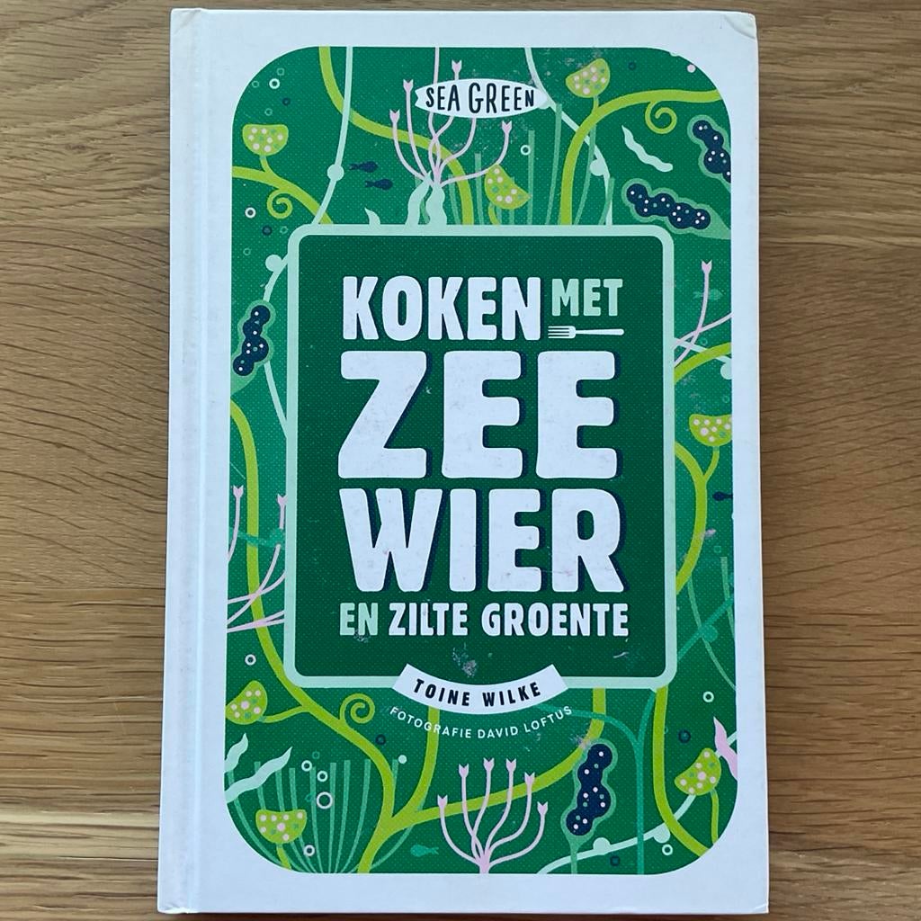 Koken met Zeewier en Zilte Groente - Sea Green Kookboek, Boeken, Hoofdgerechten, Ophalen of Verzenden, Zo goed als nieuw, Gezond koken