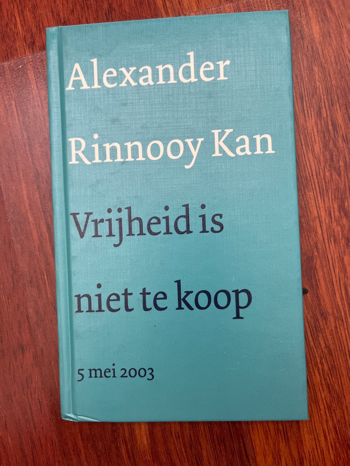 Alexander Rinnooy Kan - Vrijheid is niet te koop, Ophalen of Verzenden, Zo goed als nieuw, Nederland