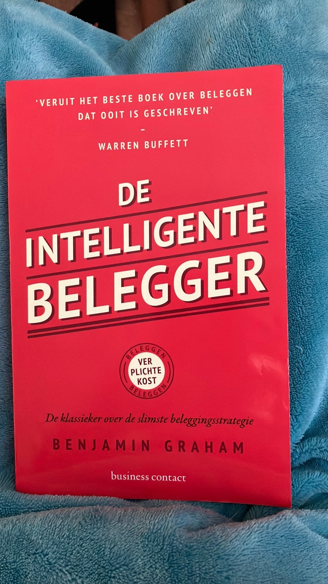 Benjamin Graham - De intelligente belegger, Boeken, Benjamin Graham, Ophalen of Verzenden, Management, Zo goed als nieuw