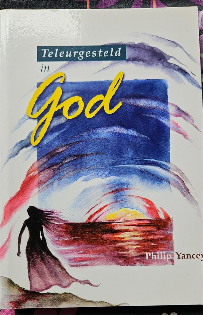 Teleurgesteld in God - Philip Yancey (Nieuwstaat), Boeken, Ophalen of Verzenden, Nieuw, Philip Yancey, Christendom | Protestants
