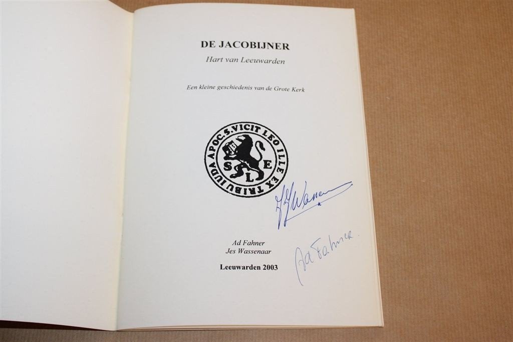 Jacobijner — Geschiedenis Grote Kerk Leeuwarden, Gesigneerd, Boeken, Ophalen of Verzenden, Gelezen