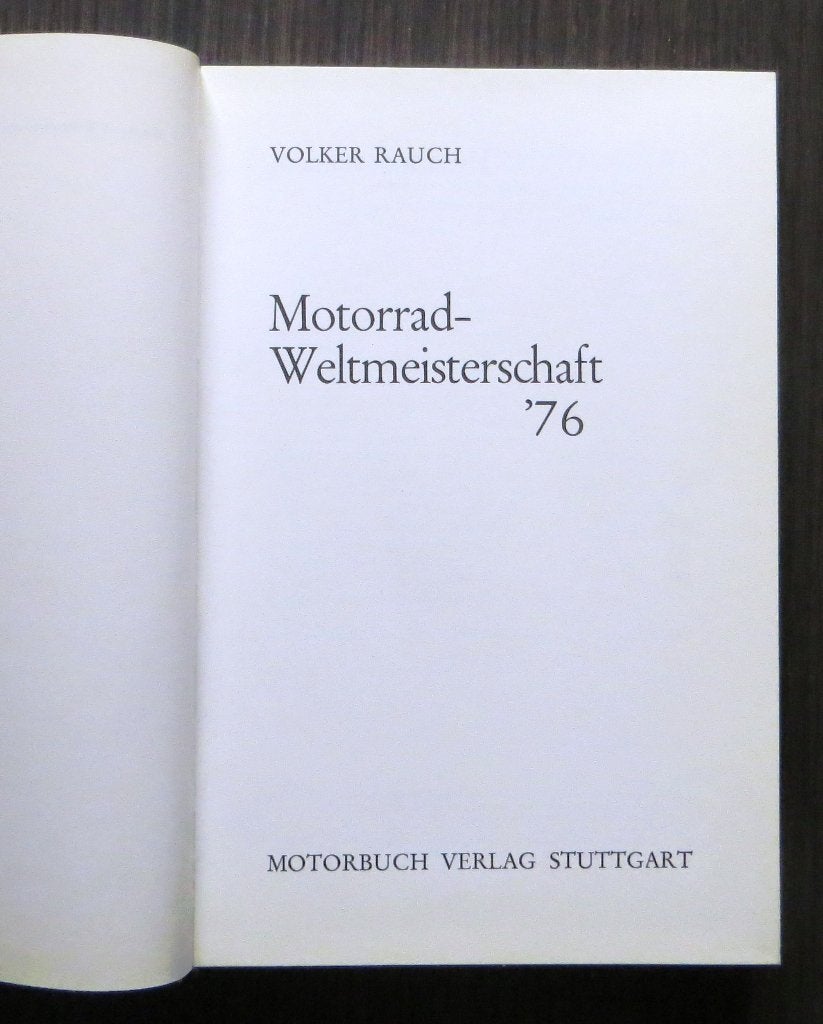 Motorrad-Weltmeisterschaft '76 (Volker Rauch) - 1976, Verzenden, Gelezen, Algemeen