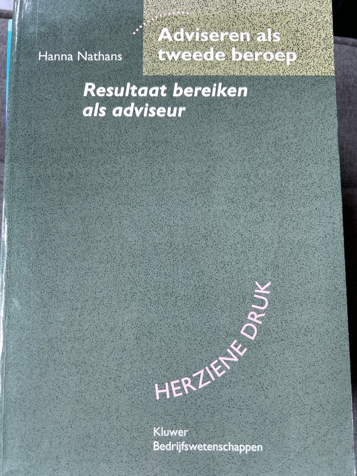 Adviseren als tweede beroep - Resultaat bereiken als adviseu, Ophalen of Verzenden, Gelezen