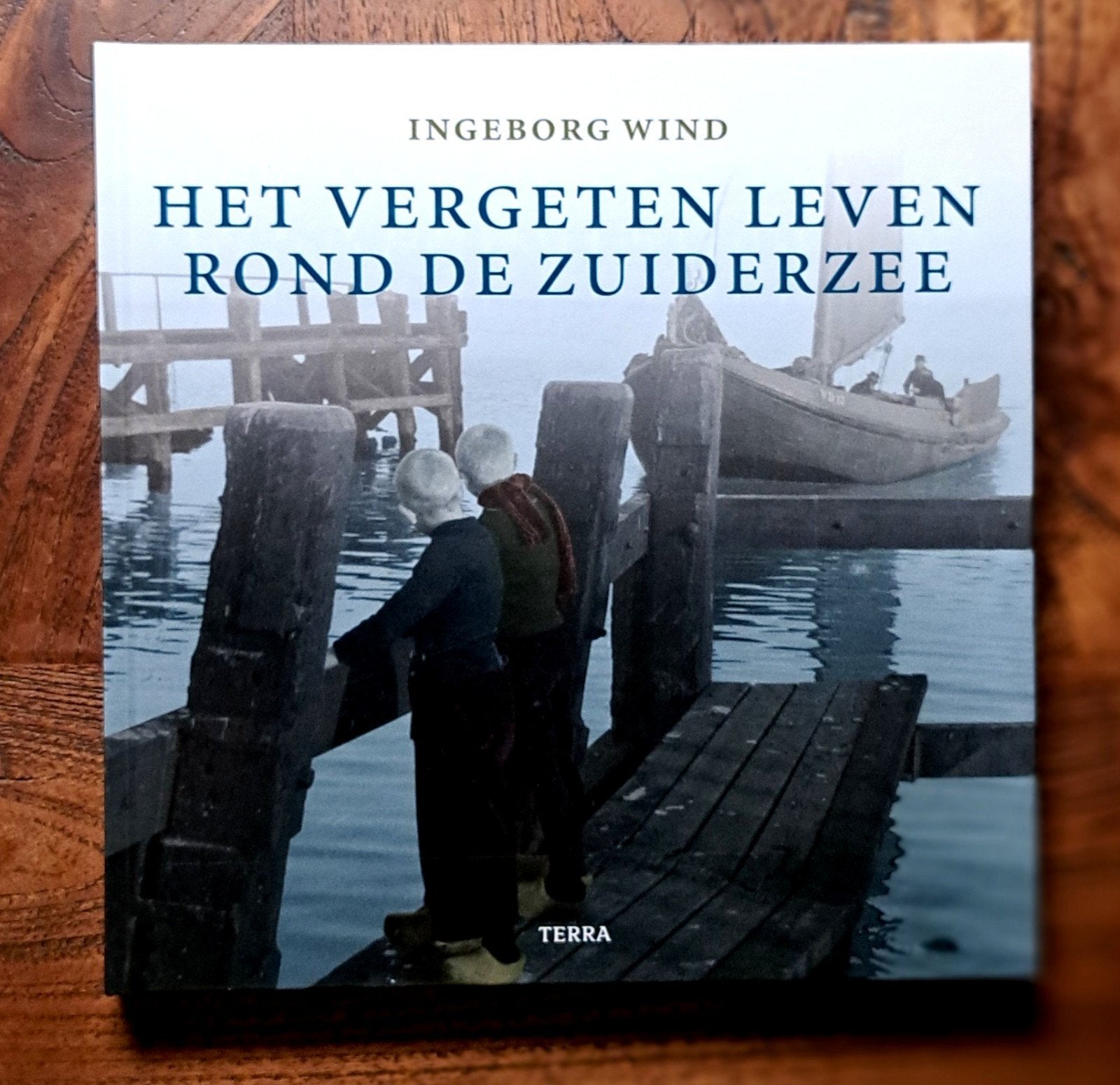 Het vergeten leven rond de Zuiderzee - Ingeborg Wind, 20e eeuw of later, Nieuw, Ophalen of Verzenden, Ingeborg Wind