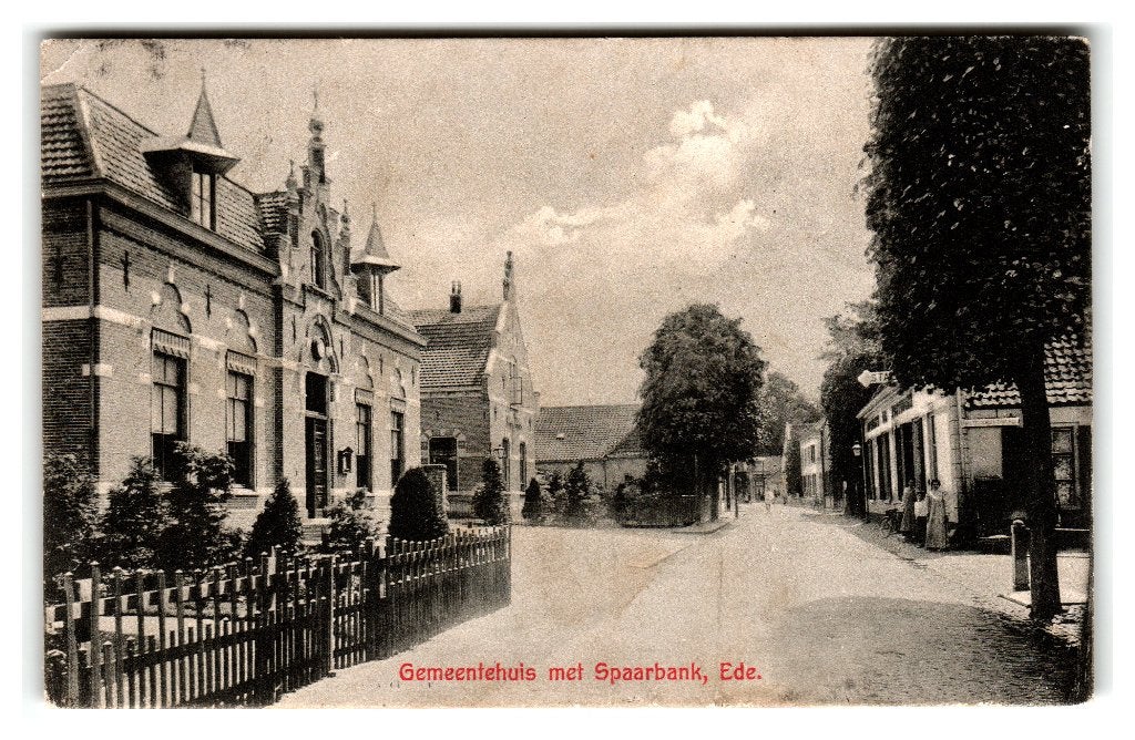 Ede, Gemeentehuis met Spaarbank, Verzenden, Voor 1920, Gelopen, Gelderland