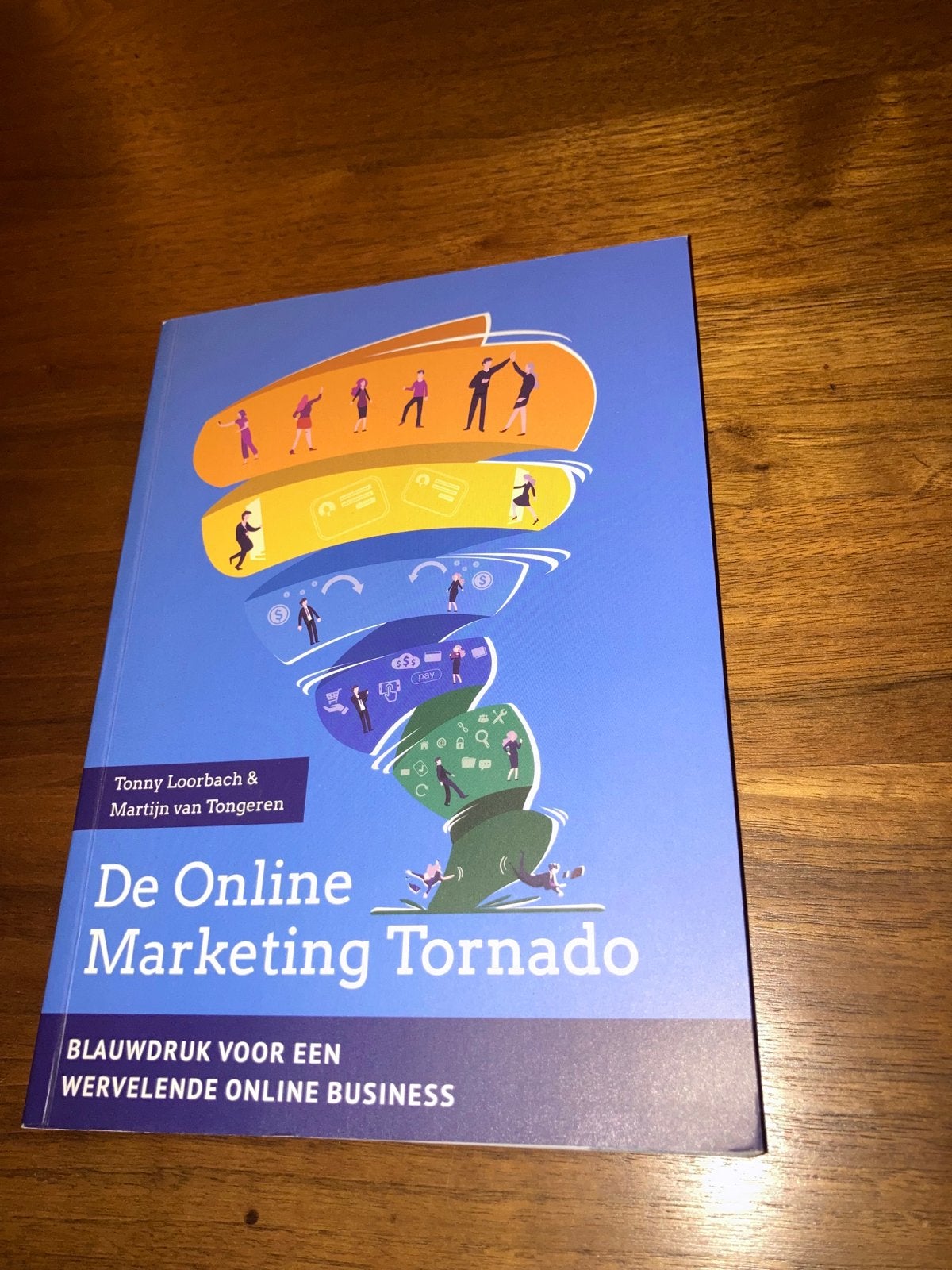 De Online Marketing Tornado - Tonny Loorbach & Martijn van T, Ophalen of Verzenden, Zo goed als nieuw, E-commerce en Internet